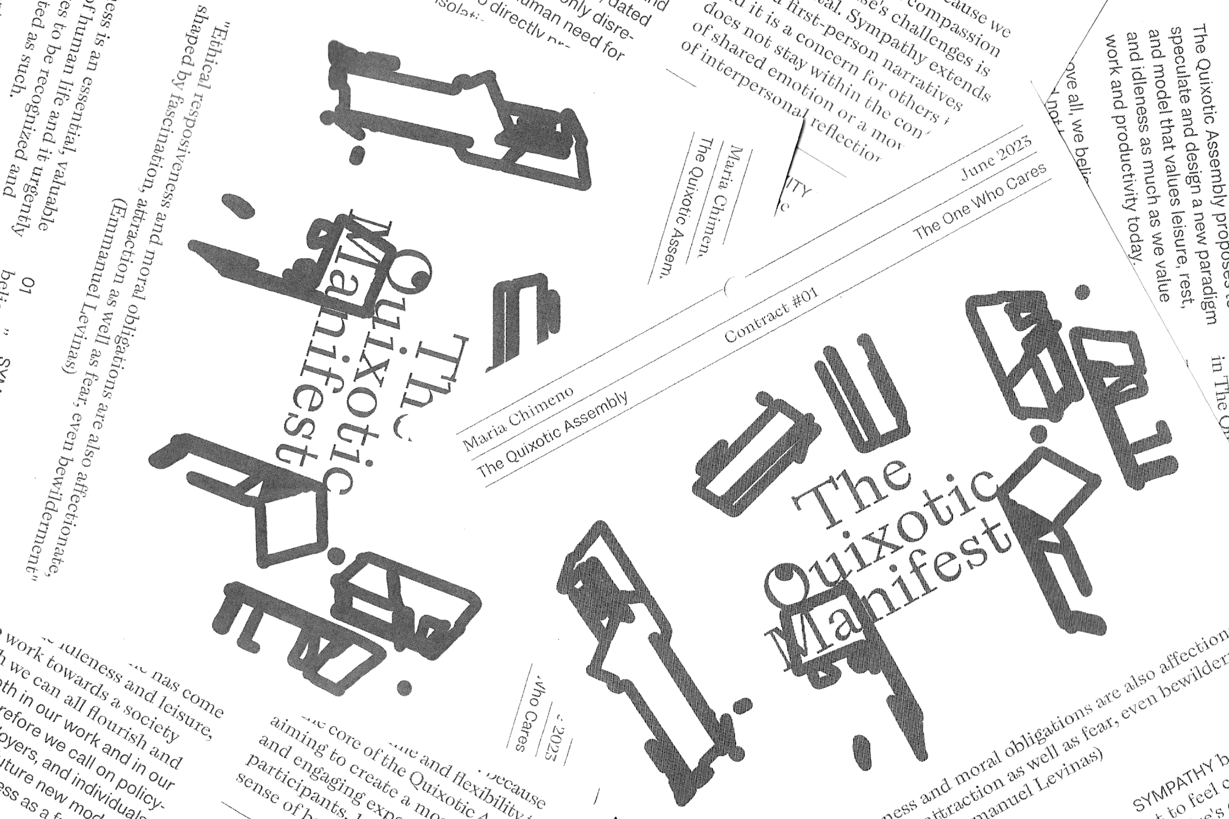 The Quixotic Assembly