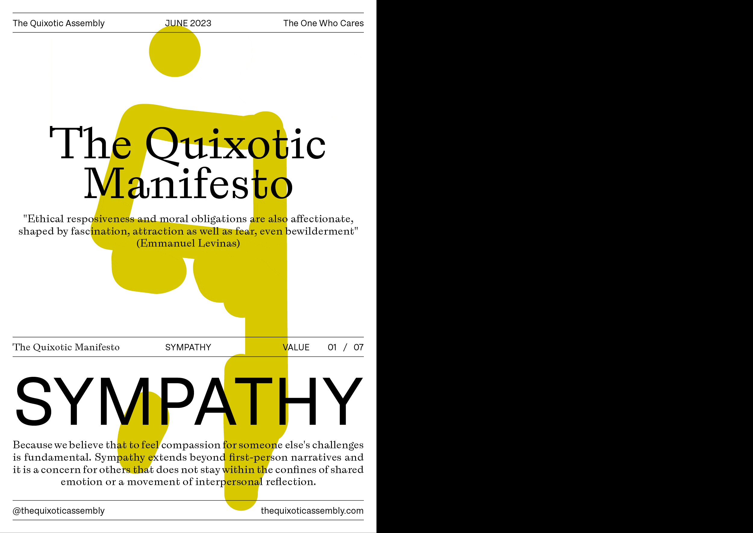The Quixotic Assembly
